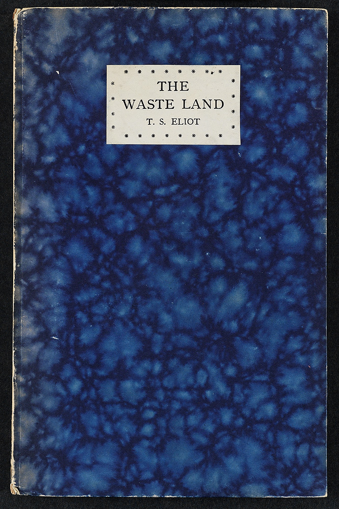 T. S. Eliot. The Waste Land. Richmond: Hogarth Press, 1923. Source: Mortimer Rare Book Room, Smith College